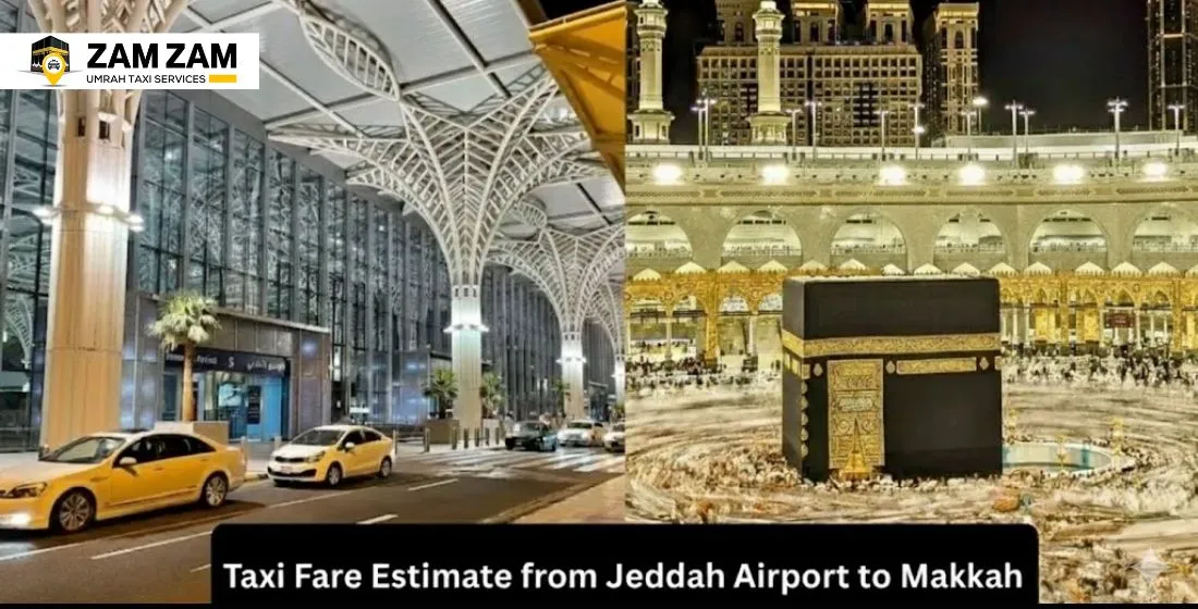 Taxi Fare Estimate from Jeddah Airport to Makkah