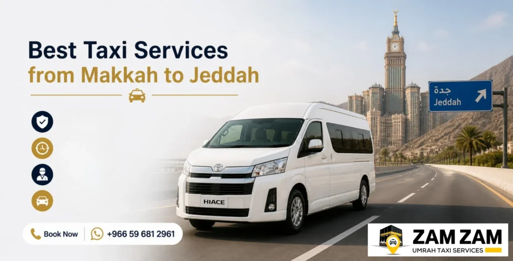 Best Taxi Services from Makkah to Jeddah 