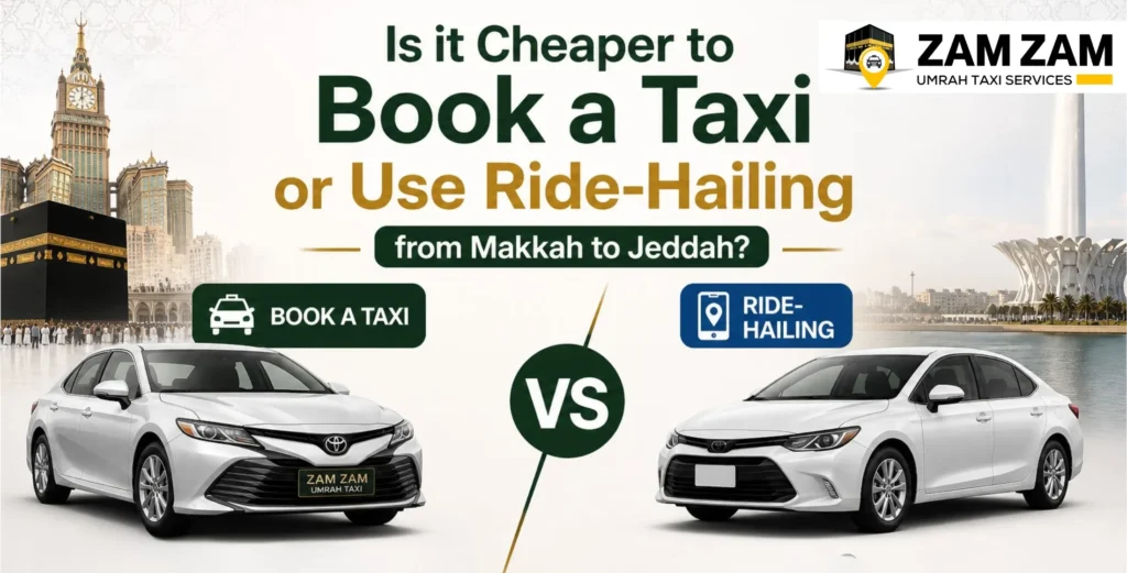 Is it cheaper to book a taxi or use ride-hailing from Makkah to Jeddah?