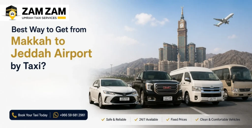 Best Way to Get from Makkah to Jeddah Airport by Taxi?