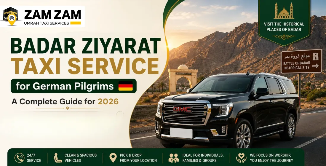 Badar Ziyarat Taxi Service for German Pilgrims 2026