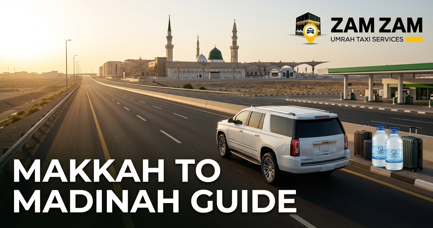 How Much Does a Taxi from Makkah to Madinah Cost? Fare, Distance & Booking Options